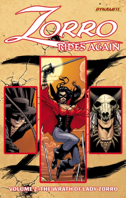 Zorro Rides Again Volume 2: The Wrath of Lady Zorro, Paperback / softback Book