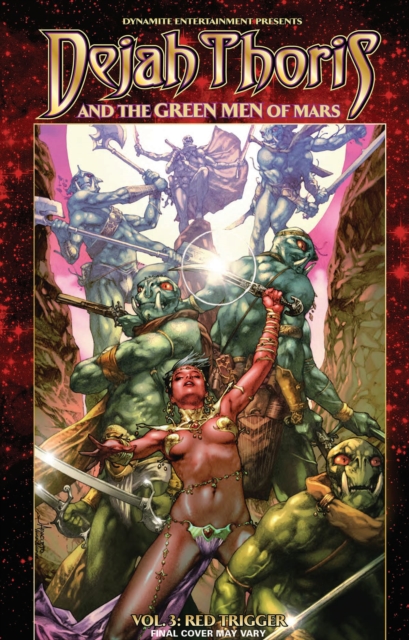 Dejah Thoris and the Green Men of Mars Volume 3: Red Trigger, Paperback / softback Book