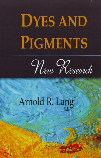 Dyes & Pigments : New Research, Hardback Book