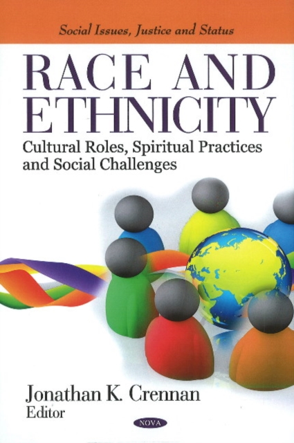 Race & Ethnicity : Cultural Roles, Spiritual Practices & Social Challenges, Hardback Book