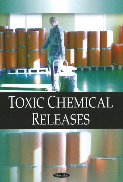 Toxic Chemical Releases, Paperback / softback Book