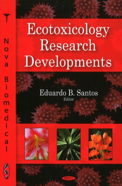 Ecotoxicology Research Developments, Hardback Book