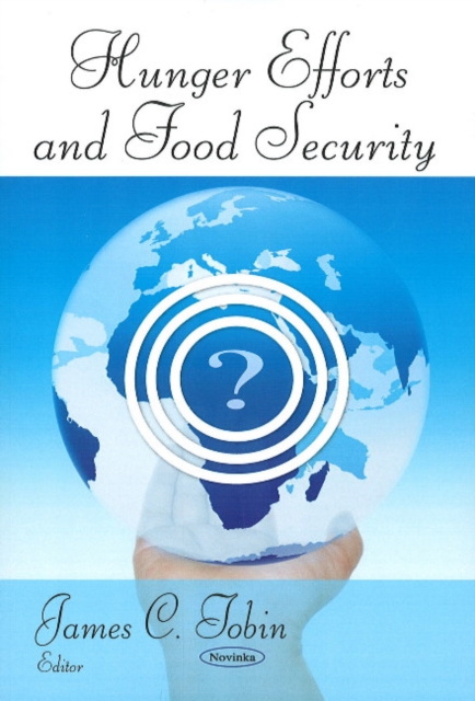 Hunger Efforts & Food Security, Paperback / softback Book