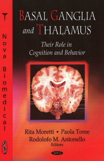 Basal Ganglia & Thalamus : Their Role in Cognition & Behavior, Hardback Book