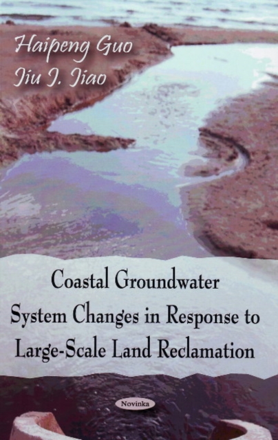 Coastal Groundwater System Changes in Response to Large-Scale Land Reclamation, Paperback / softback Book