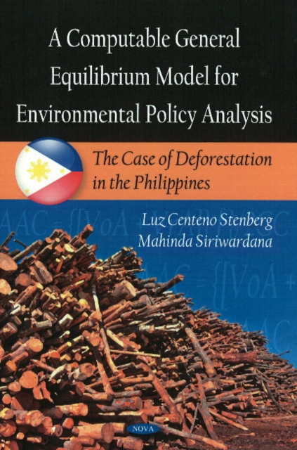 Computable General Equilibrium Model for Environmental Policy Analysis : The Case of Deforestation in the Phillipines, Hardback Book