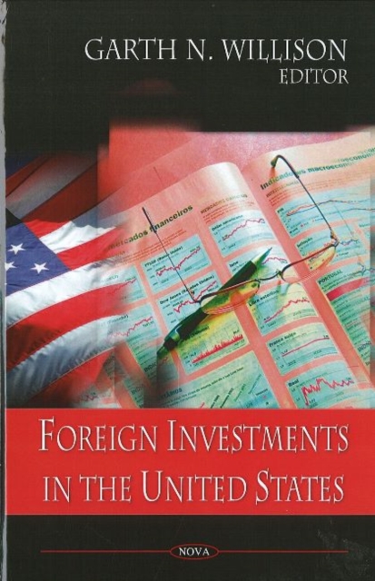 Foreign Investments in the United States, Hardback Book