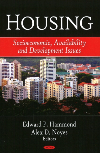 Housing : Socioeconomic, Availability, & Development Issues, Hardback Book
