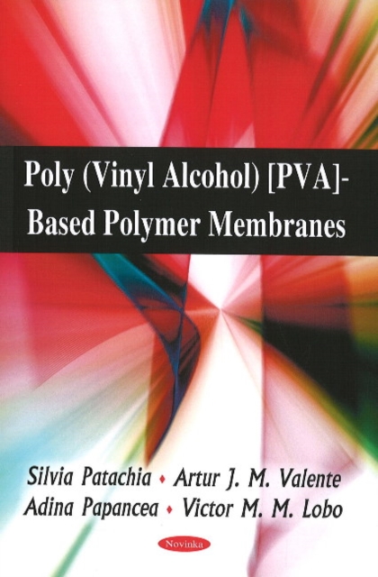Poly (Vinyl Alcohol) [PVA]-Based Polymer Membranes, Paperback / softback Book
