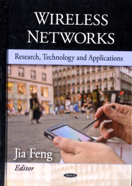 Wireless Networks : Research, Technology & Applications, Hardback Book