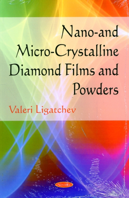 Nano- & Micro-crystalline Diamond Films & Powders, Paperback / softback Book