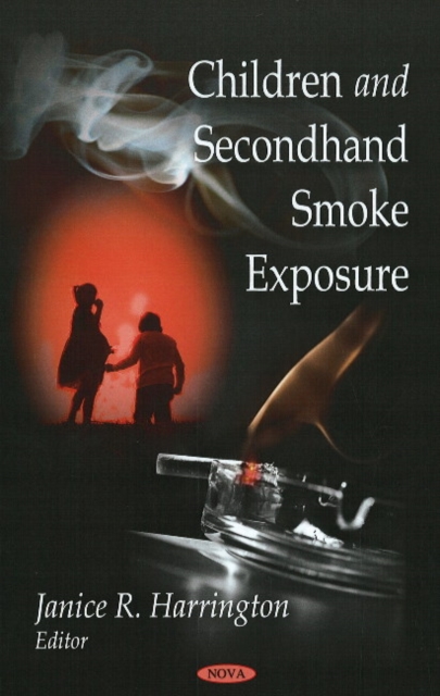Children & Second-Hand Smoke Exposure, Hardback Book