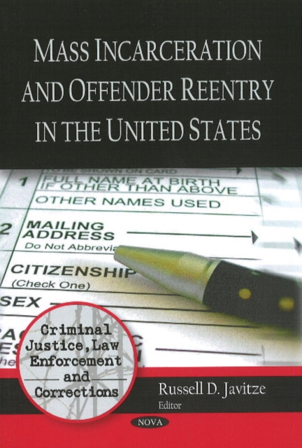 Mass Incarceration & Offender Reentry in the United States, Paperback / softback Book