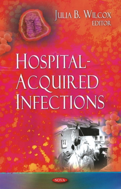 Hospital-Acquired Infections, Hardback Book