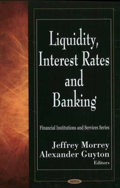 Liquidity, Interest Rates & Banking, Hardback Book