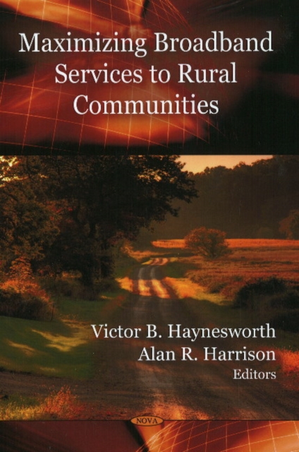 Maximizing Broadband Services to Rural Communities, Hardback Book