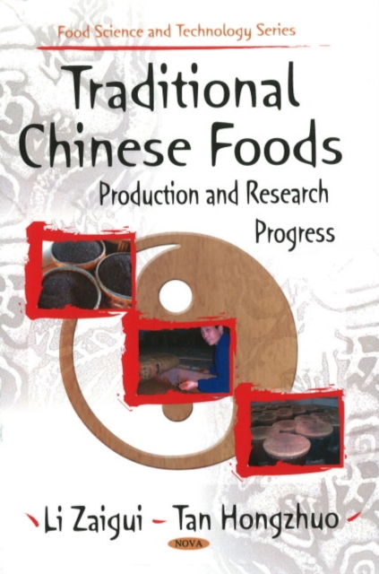 Traditional Chinese Foods : Production & Research Progress, Hardback Book