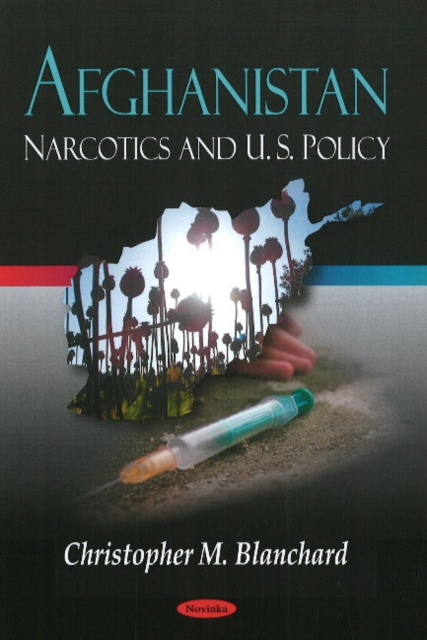 Afghanistan : Narcotics & U.S. Policy, Paperback / softback Book