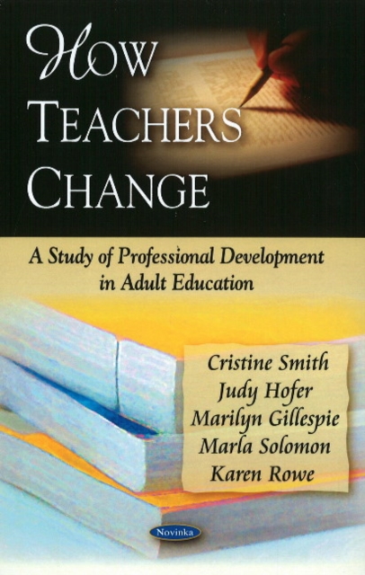 How Teachers Change : A Study of Professional Development in Adult Education, Paperback / softback Book