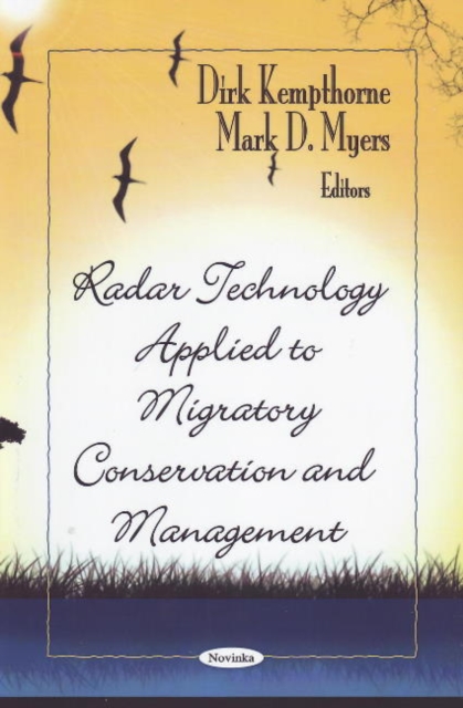 Radar Technology Applied to Migratory Conservation & Management, Paperback / softback Book