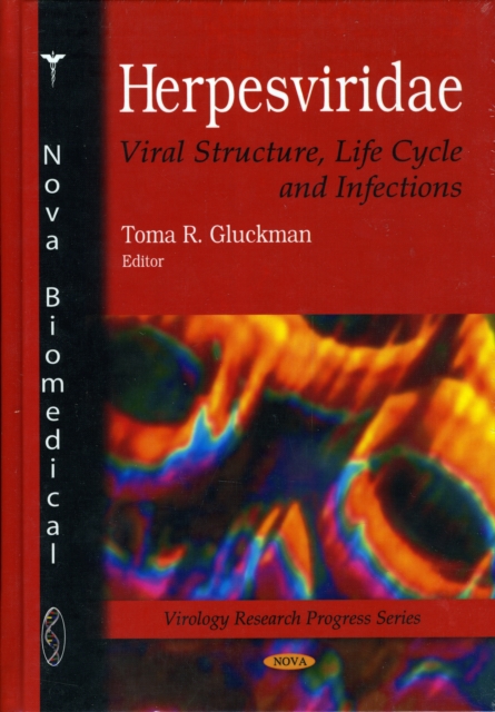 Herpesviridae : Viral Structure, Life Cycle & Infections, Hardback Book
