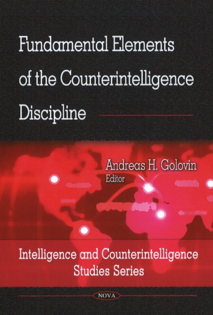 Fundamental Elements of the Counterintelligence Discipline, Paperback / softback Book