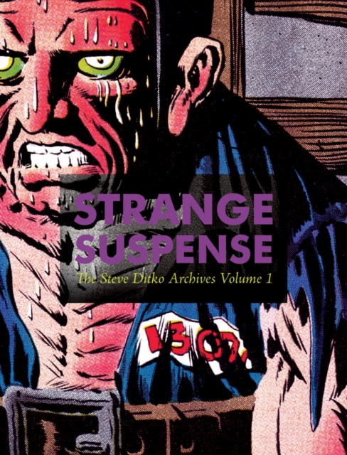Strange Suspense : The Steve Ditko Archives Vol. 1, Hardback Book