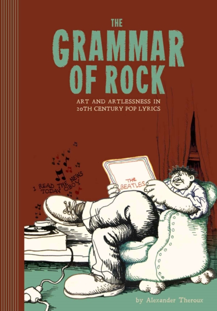 The Grammar Of Rock : Art and Artlessness, Hardback Book