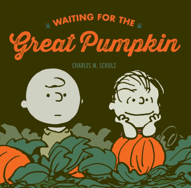 Waiting for the Great Pumpkin, Hardback Book