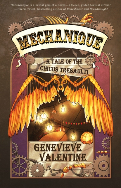Mechanique: A Tale of the Circus Tresaulti, Paperback / softback Book