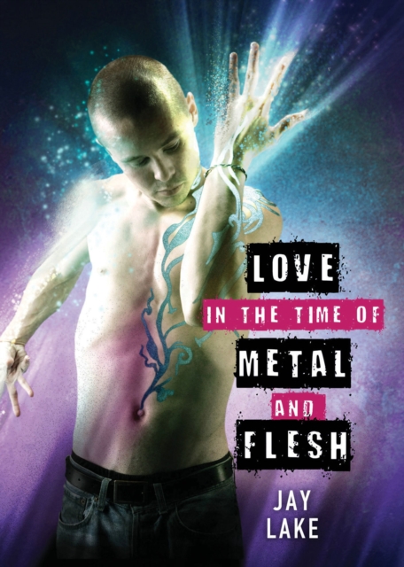 Love in the Time of Metal and Flesh, Hardback Book