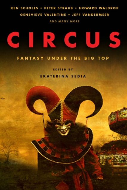 Circus: Fantasy Under the Big Top, Paperback / softback Book