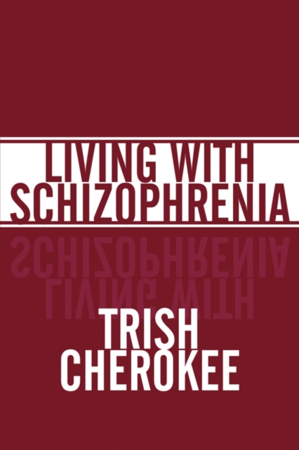 Living with Schizophrenia, Paperback / softback Book
