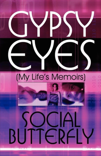 Gypsy Eyes : My Life's Memoirs, Paperback / softback Book