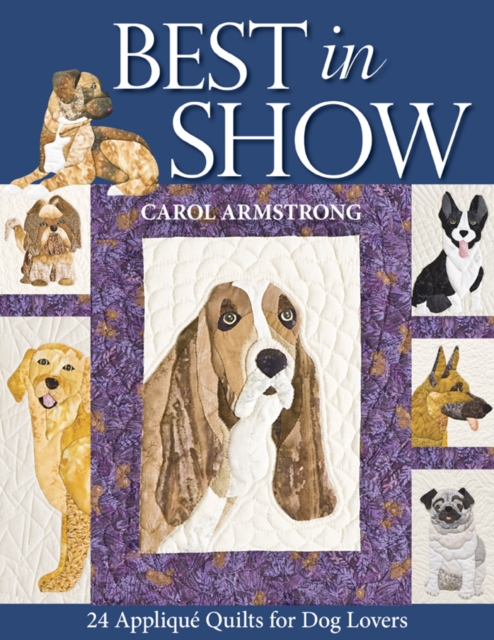 Best In Show - 24 Applique Quilts For Dog Lovers, PDF eBook