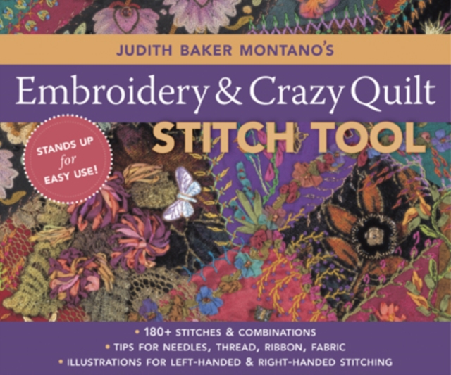 Judith Baker Montano's Embroidery & Crazy Quilt Stitch Tool : 180+ Stitches & Combinations Tips for Needles, Thread, Ribbon, Fabric Illustrations for Left-Handed & Right-Handed Stitching, PDF eBook
