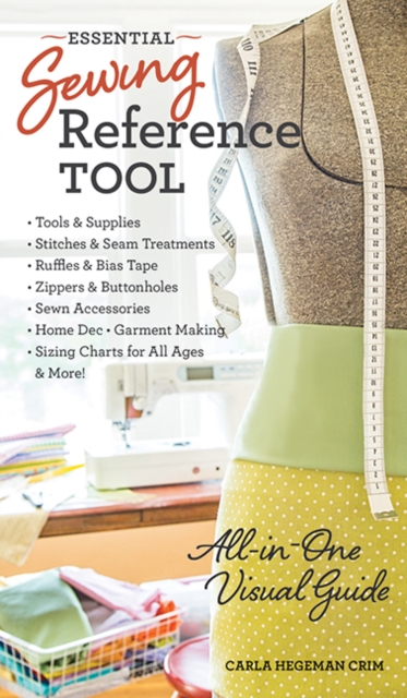 Essential Sewing Reference Tool : All-In-One Visual Guide, Paperback / softback Book