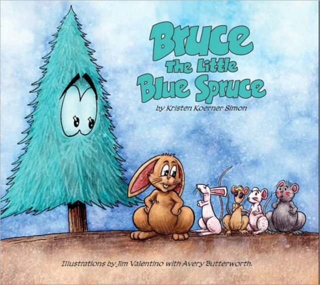 Bruce : Little Blue Spruce, Hardback Book