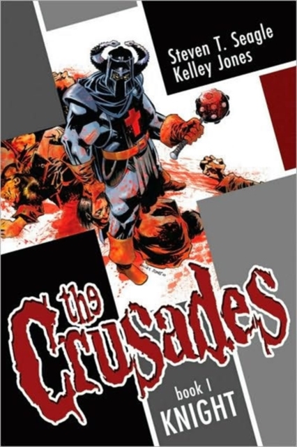 The Crusades Volume 1: Knight, Hardback Book