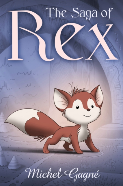 The Saga of Rex, Paperback / softback Book