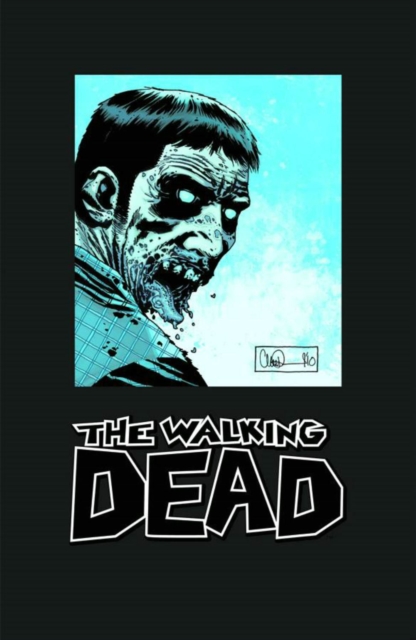The Walking Dead Omnibus Volume 3 (Signed & Numbered Edition), Hardback Book