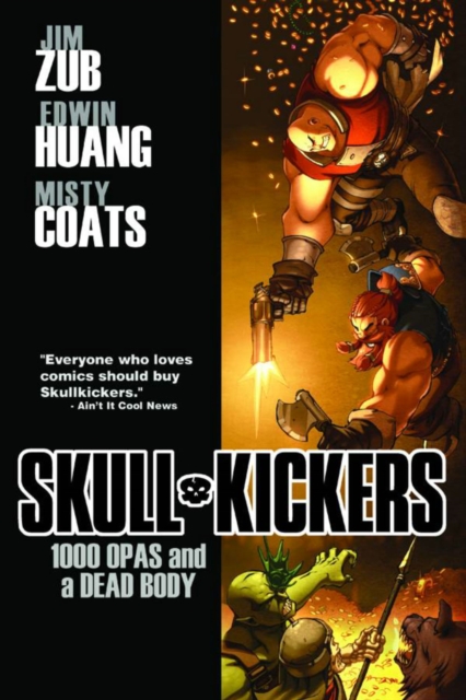 Skullkickers Volume 1: 1000 Opas and a Dead Body, Paperback / softback Book