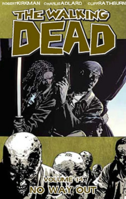 The Walking Dead Volume 14: No Way Out, Paperback / softback Book