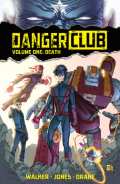 Danger Club Volume 1, Paperback / softback Book