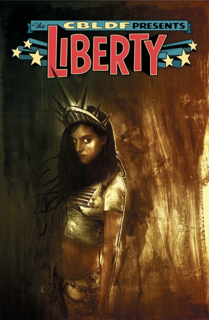 CBLDF Presents: Liberty, Paperback / softback Book