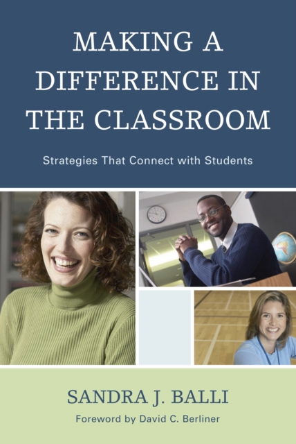 Making a Difference in the Classroom : Strategies That Connect with Students, PDF eBook
