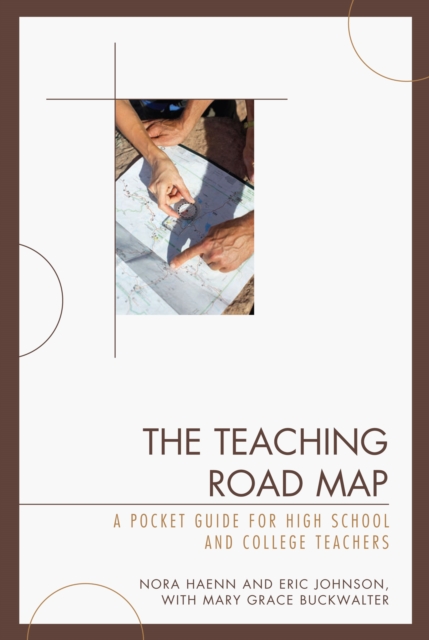 Teaching Road Map : A Pocket Guide for High School and College Teachers, PDF eBook