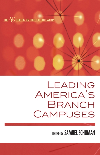 Leading America's Branch Campuses, PDF eBook