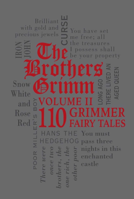 The Brothers Grimm Volume II: 110 Grimmer Fairy Tales, Paperback / softback Book