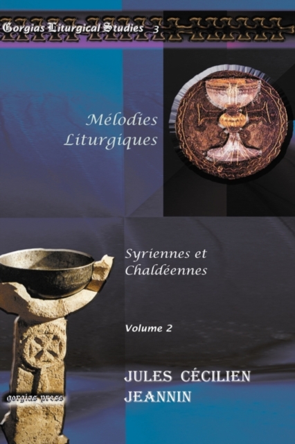 Melodies Liturgiques (vol 2) : Syriennes et Chaldeennes, Hardback Book